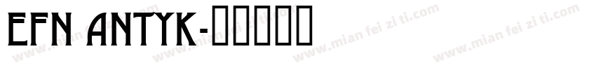 EFN Antyk字体转换